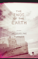 The Ends of the Earth 1770411143 Book Cover