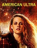 American Ultra: Screenplay B0FRGK4NDZ Book Cover