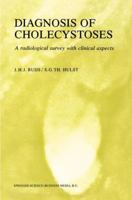 Diagnosis of Cholecystoses: A Radiological Survey with Clinical Aspects 9024719321 Book Cover