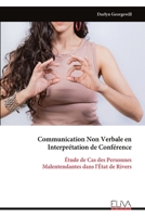 Communication Non Verbale en Interprétation de Conférence: Étude de Cas des Personnes Malentendantes dans l'État de Rivers (French Edition) 9999350046 Book Cover