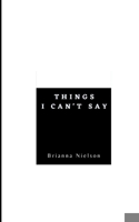 Things I Can't Say 9357447016 Book Cover