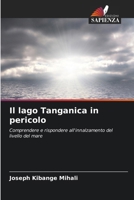Il lago Tanganica in pericolo (Italian Edition) 6207948335 Book Cover