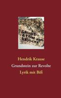 Grundstein zur Revolte: Lyrik mit Biß 3842376731 Book Cover