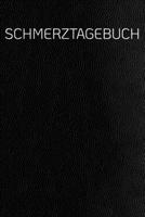 Schmerztagebuch: Leder Optik schwarz- Der Begleiter gegen den Schmerz als Schmerztagebuch auf vorgefertigten Seiten für 90 Tage (German Edition) 1661176356 Book Cover
