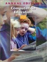 Annual Editions: Computers in Education, 12/e (Annual Editions Computers in Education) 007339727X Book Cover