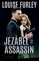 Jezábel and the Assassin 1736345249 Book Cover