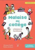 Malaise au collège: 4 histoires de harcèlements 2376061067 Book Cover