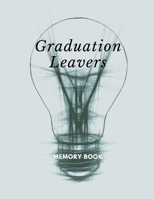 Graduation leavers memory book: university college leavers memory book end of Graduate autograph phone email details 1087282705 Book Cover