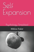 Self Expansion: Psychology Simplified 1521951268 Book Cover