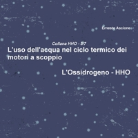 L'uso dell'acqua nel ciclo termico dei motori a scoppio - HHO 5/7 1326955381 Book Cover