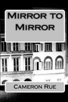 Mirror to Mirror 1986414663 Book Cover