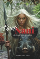 Kundi Nani: Light Casts No Shadow B0GTTGHD2Q Book Cover