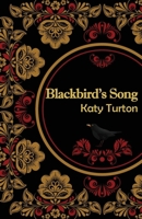Blackbird's Song 1913432254 Book Cover