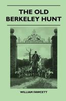The Old Berkeley Hunt 144650686X Book Cover