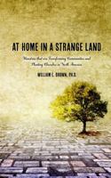 At Home in a Strange Land 1935986945 Book Cover