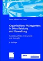Organisations-Management in Dienstleistung Und Verwaltung: Gestaltungsfelder, Instrumente Und Konzepte 3322903788 Book Cover