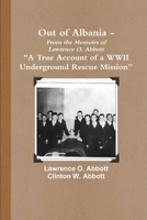 Out of Albania - "A True Account of a WWII Underground Rescue Mission" 055730329X Book Cover