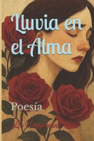 Lluvia en el Alma: Poesía (Spanish Edition) B0F832KM5Y Book Cover
