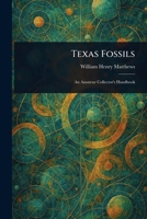 Texas Fossils 1023491036 Book Cover