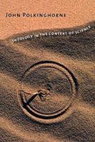 Theology In the Context of Science 0300164564 Book Cover