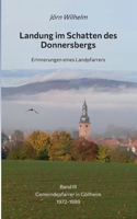 Landung im Schatten des Donnersbergs: Erinnerungen eines Landpfarrers - Band III Gemeindepfarrer in Göllheim 1972-1989 3756207552 Book Cover