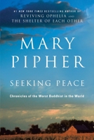 Seeking Peace: Chronicles of the Worst Buddhist in the World 1594484406 Book Cover