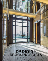 Designing Spaces: DP Design 0991181263 Book Cover