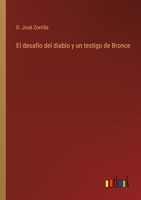 El Desafi del Diablo, Y Un Testigo de Bronce: DOS Leyendas Tradicionales (Classic Reprint) 117287896X Book Cover