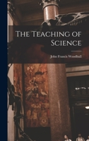 The Teaching Of Science 1018932739 Book Cover