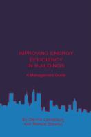 Improving Energy Efficiency in Buildings 0873954521 Book Cover