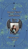 The Dragon King's Knightsong 1962300048 Book Cover