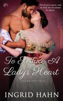 To Seduce a Lady’s Heart 1548205001 Book Cover