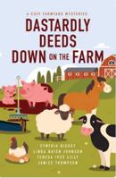 Dastardly Deeds down on the Farm : 4 Cozy Farmyard Mysteries 1420534505 Book Cover