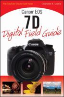 Canon EOS 7d Digital Field Guide 0470521295 Book Cover