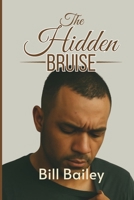 The Hidden Bruise B0FMXYGNRN Book Cover