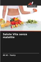 Salute Vita senza malattie 6205375206 Book Cover