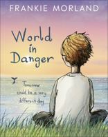 World In Danger: Tomorrow could be a very different day 0241446228 Book Cover