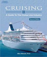 Cruising: A Guide to the Cruise Line Industry (Cruising) 140184006X Book Cover