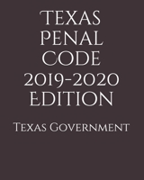 Texas Penal Code 2019-2020 Edition 1708642153 Book Cover