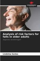 Analysis of risk factors for falls in older adults: Diagnóstico de enfermagem 6207834429 Book Cover