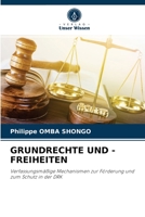 GRUNDRECHTE UND -FREIHEITEN: Verfassungsmäßige Mechanismen zur Förderung und zum Schutz in der DRK 6204046179 Book Cover