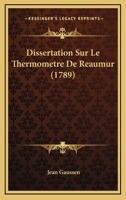 Dissertation Sur Le Thermometre De Reaumur (1789) 0274727277 Book Cover