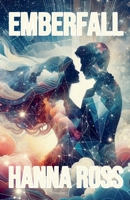 Emberfall B0DPY3GNY9 Book Cover