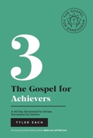 The Gospel For Achievers: A 40-Day Devotional for Driven, Successful Go-Getters: (Enneagram Type 3) B0BT1J86TF Book Cover