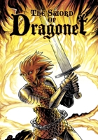 The Sword of Dragonet: The Sword of Dragonet 1493718169 Book Cover