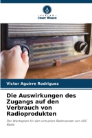 Die Auswirkungen des Zugangs auf den Verbrauch von Radioprodukten 6206546748 Book Cover