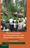 The Gacaca Courts, Post-Genocide Justice and Reconciliation in Rwanda: Justice Without Lawyers 110740410X Book Cover