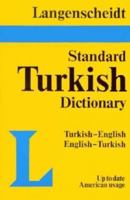 Standard Turkish Dictionary: English-Turkish Turkish-English, (Langenscheidt Standard Dictionaries): Turkish-English, English-Turkish 0887290485 Book Cover