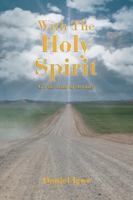 With The Holy Spirit: On the Road to Eternity 1524678236 Book Cover