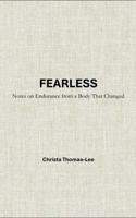 FEARLESS: Notes on Endurance from a Body That Changed B0GHDNNRPY Book Cover